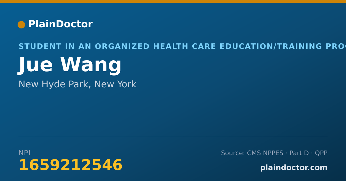Shareable card for Jue Wang - Student in an Organized Health Care Education/Training Program, New Hyde Park, NY