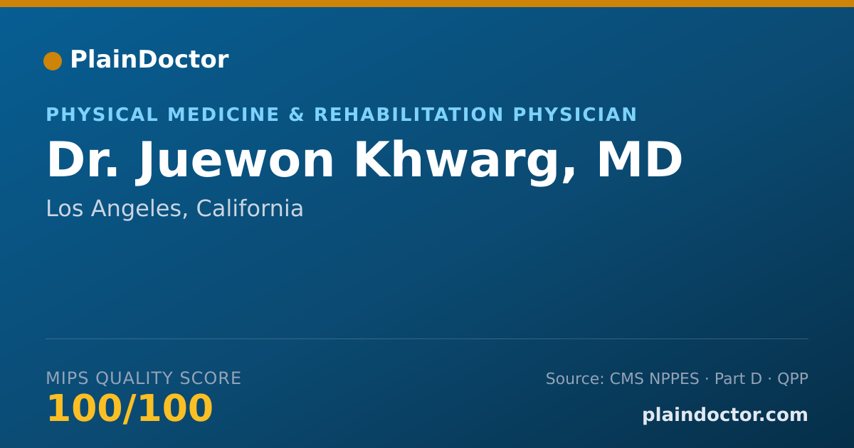 Shareable card for Juewon Khwarg, MD - Physical Medicine & Rehabilitation Physician, Los Angeles, CA