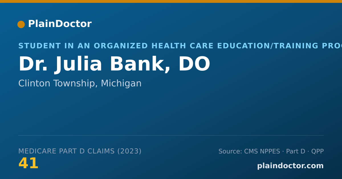 Shareable card for Julia Bank, DO - Student in an Organized Health Care Education/Training Program, Clinton Township, MI