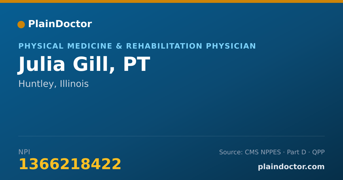 Shareable card for Julia Gill, PT - Physical Medicine & Rehabilitation Physician, Huntley, IL