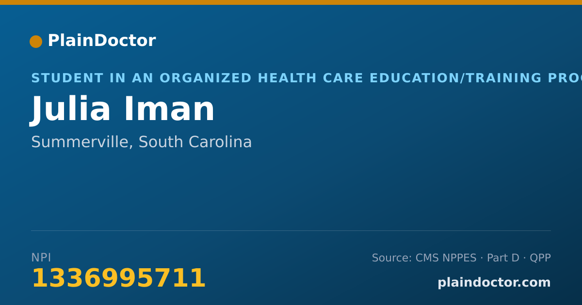 Shareable card for Julia Iman - Student in an Organized Health Care Education/Training Program, Summerville, SC