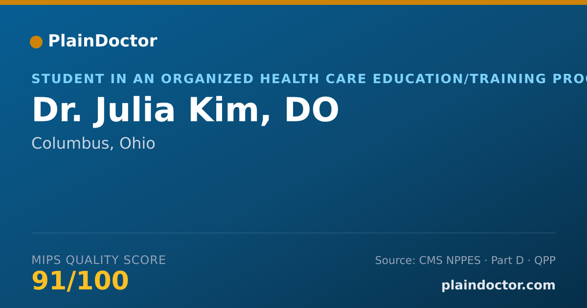 Shareable card for Julia Kim, DO - Student in an Organized Health Care Education/Training Program, Columbus, OH
