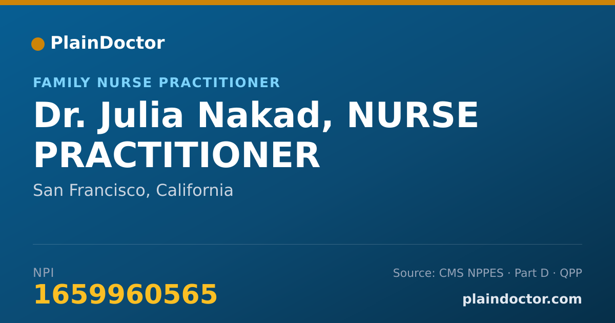 Shareable card for Julia Nakad, NURSE PRACTITIONER - Family Nurse Practitioner, San Francisco, CA