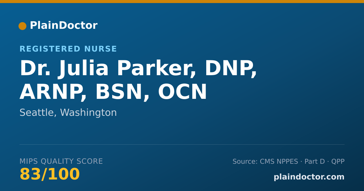 Shareable card for Julia Parker, DNP, ARNP, BSN, OCN - Registered Nurse, Seattle, WA
