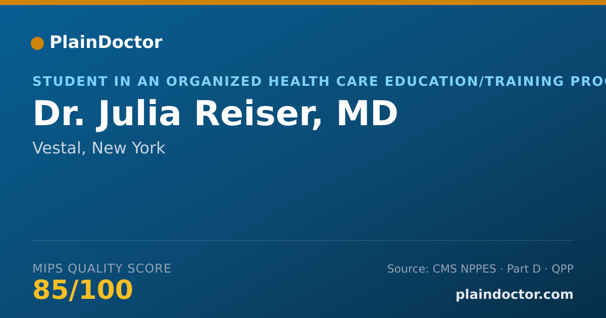 Shareable card for Julia Reiser, MD - Student in an Organized Health Care Education/Training Program, Vestal, NY