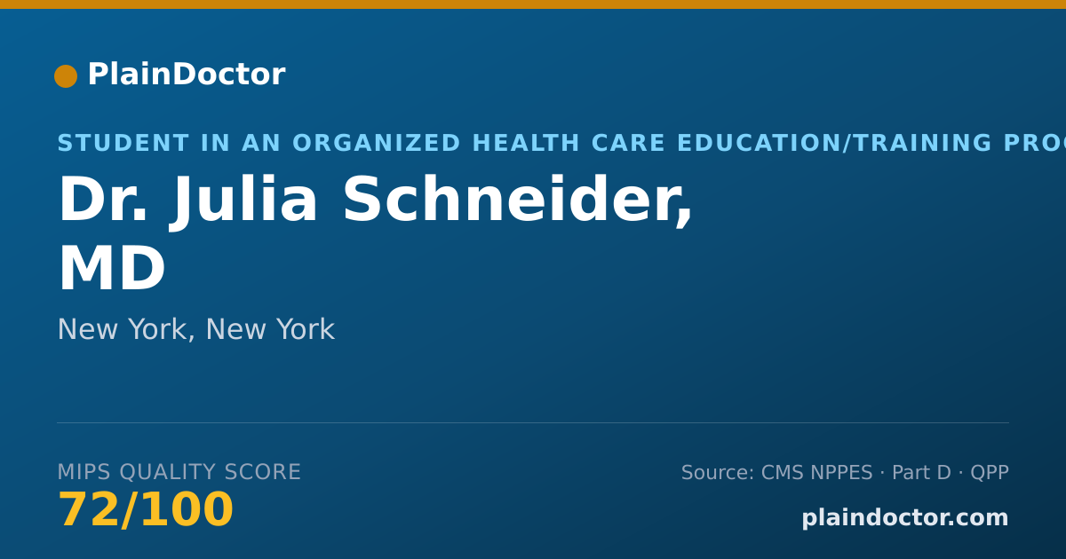 Shareable card for Julia Schneider, MD - Student in an Organized Health Care Education/Training Program, New York, NY