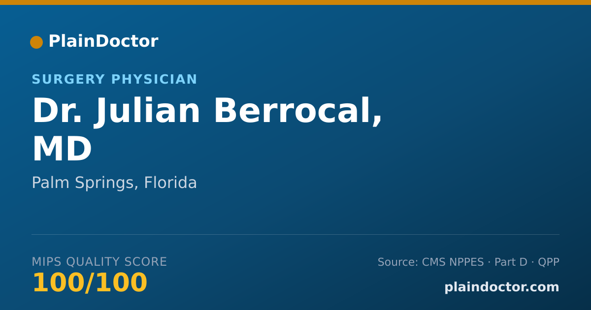 Shareable card for Julian Berrocal, MD - Surgery Physician, Palm Springs, FL