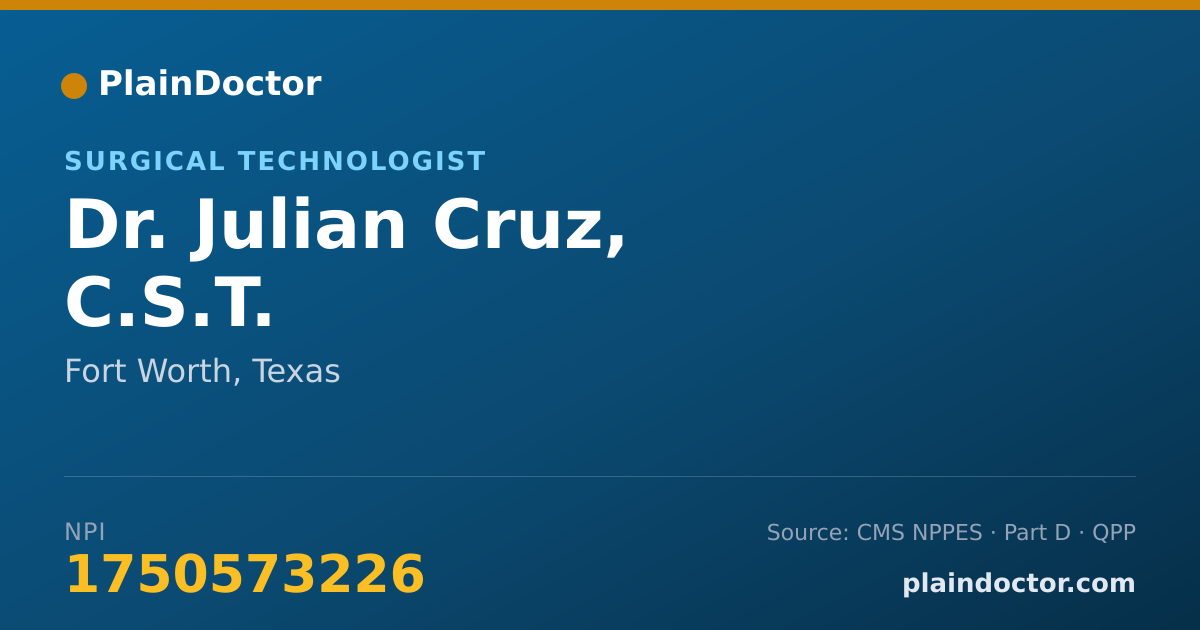 Shareable card for Julian Cruz, C.S.T. - Surgical Technologist, Fort Worth, TX