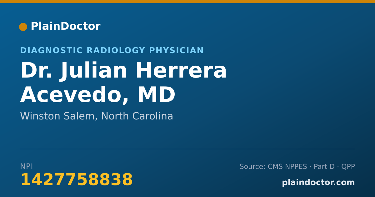 Shareable card for Julian Herrera Acevedo, MD - Diagnostic Radiology Physician, Winston Salem, NC