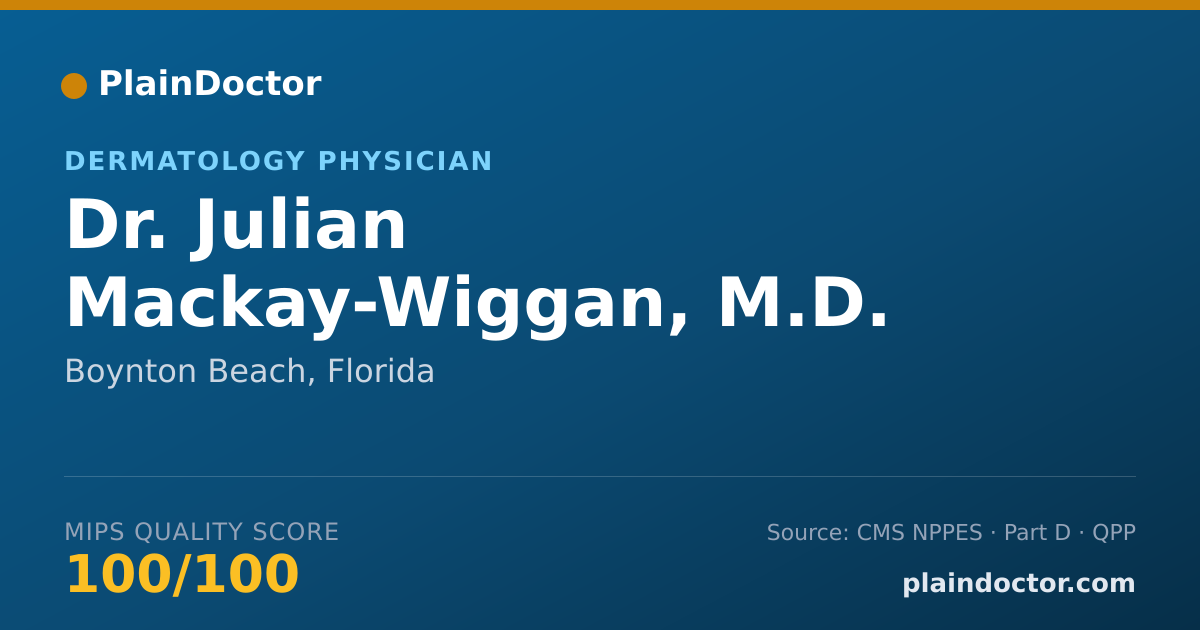 Shareable card for Julian Mackay-Wiggan, M.D. - Dermatology Physician, Boynton Beach, FL
