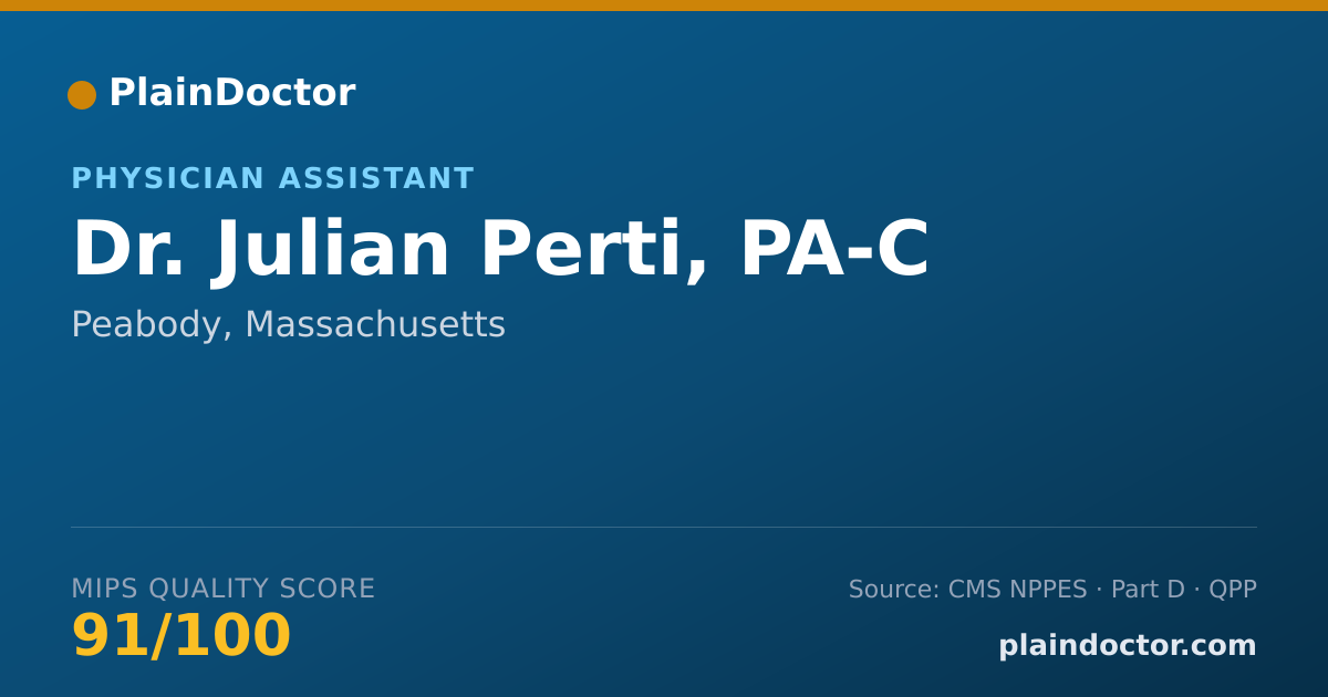 Shareable card for Julian Perti, PA-C - Physician Assistant, Peabody, MA