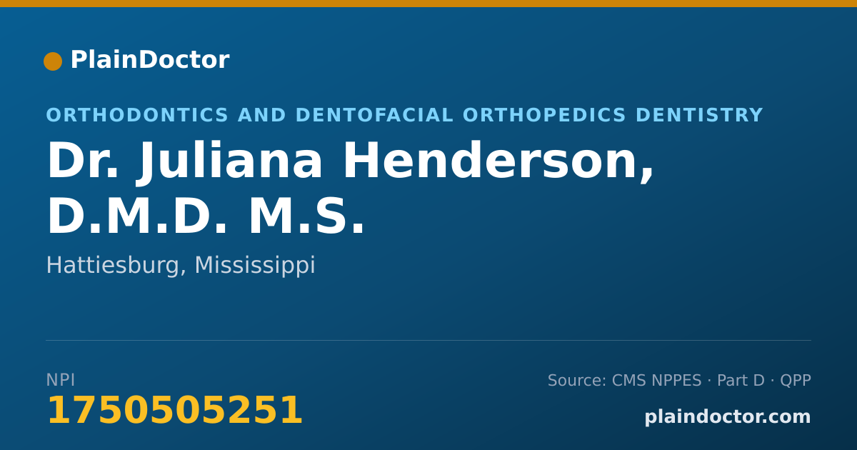 Shareable card for Juliana Henderson, D.M.D. M.S. - Orthodontics and Dentofacial Orthopedics Dentistry, Hattiesburg, MS