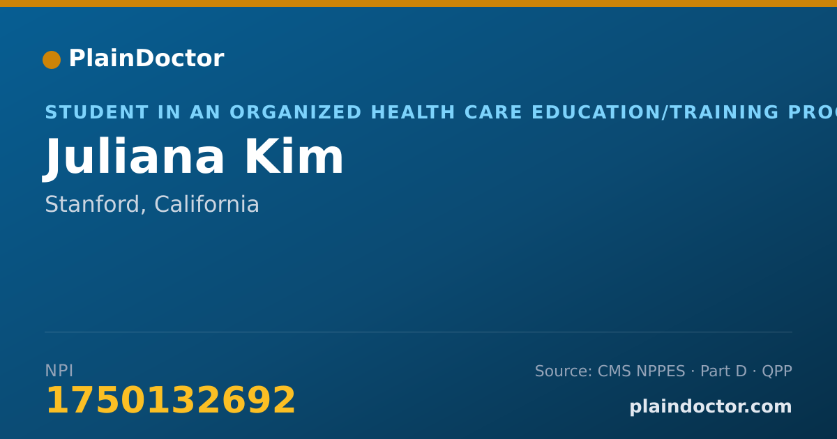 Shareable card for Juliana Kim - Student in an Organized Health Care Education/Training Program, Stanford, CA