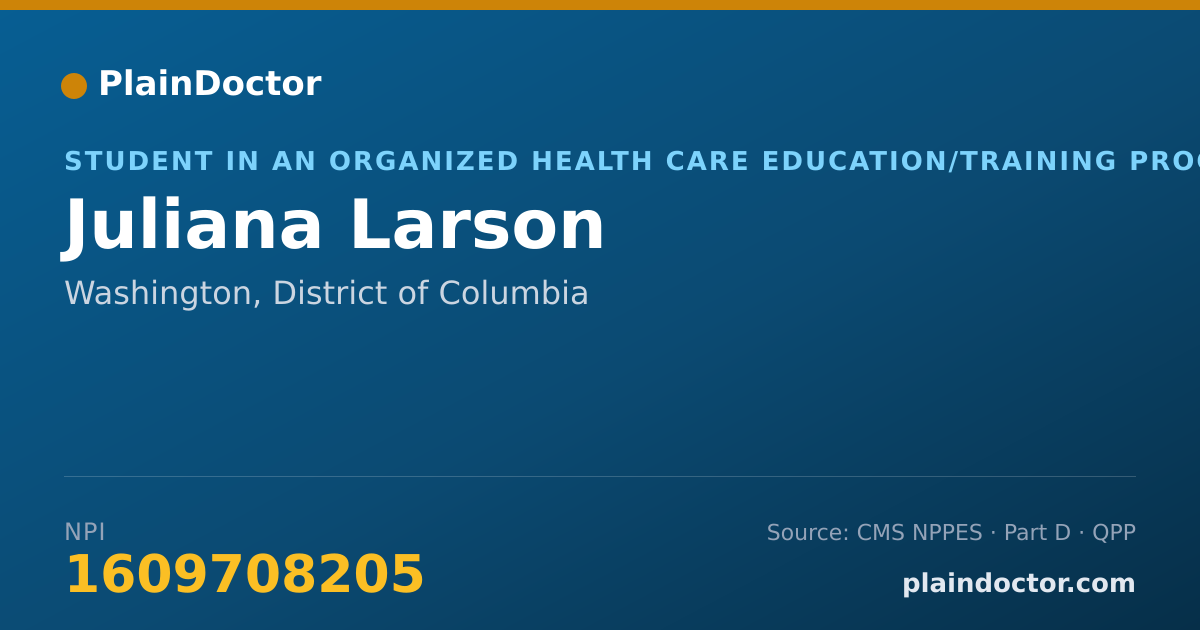 Shareable card for Juliana Larson - Student in an Organized Health Care Education/Training Program, Washington, DC