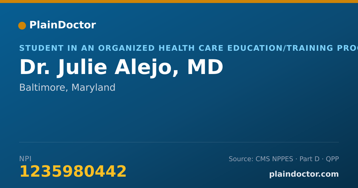 Shareable card for Julie Alejo, MD - Student in an Organized Health Care Education/Training Program, Baltimore, MD