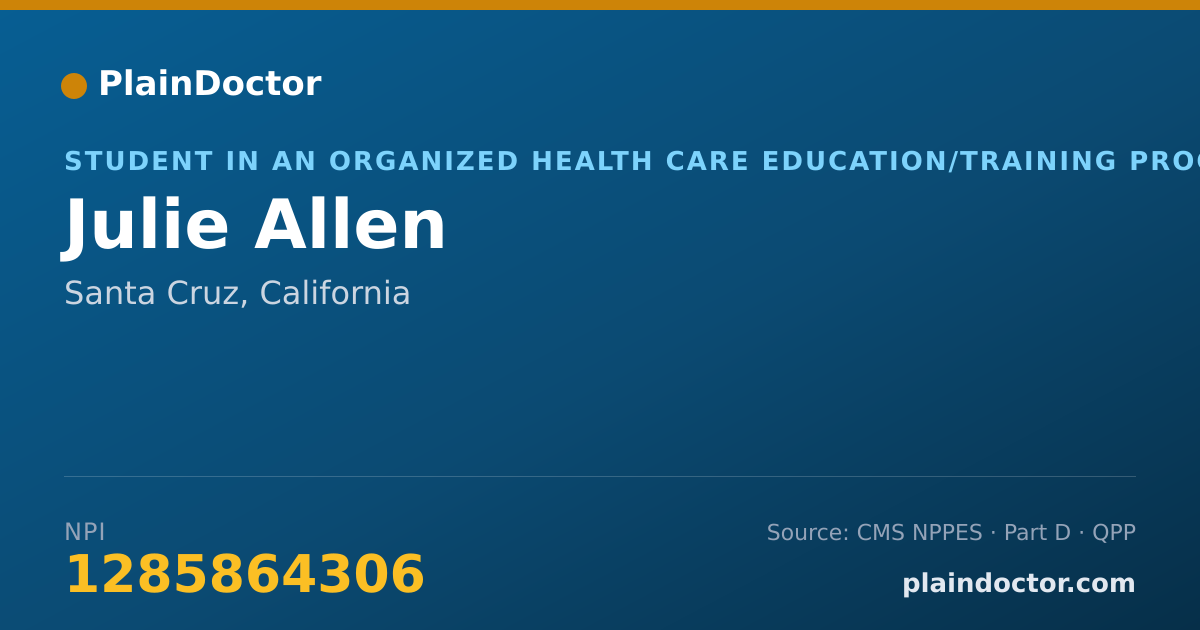 Shareable card for Julie Allen - Student in an Organized Health Care Education/Training Program, Santa Cruz, CA