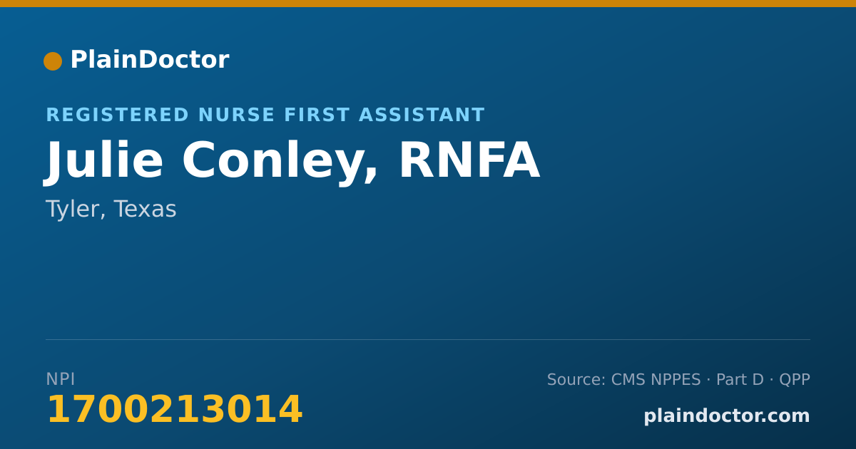 Shareable card for Julie Conley, RNFA - Registered Nurse First Assistant, Tyler, TX