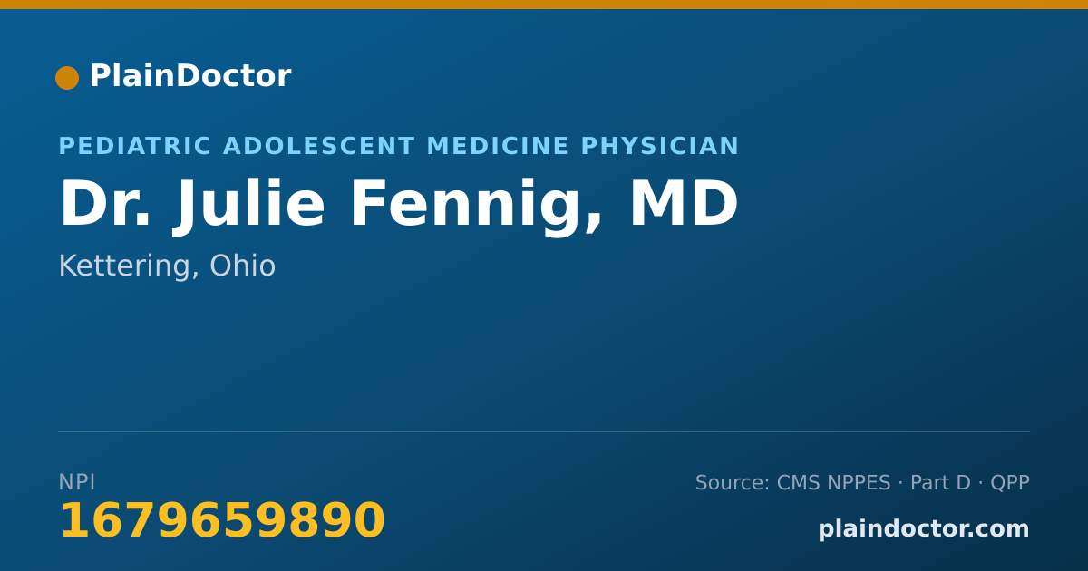 Shareable card for Julie Fennig, MD - Pediatric Adolescent Medicine Physician, Kettering, OH