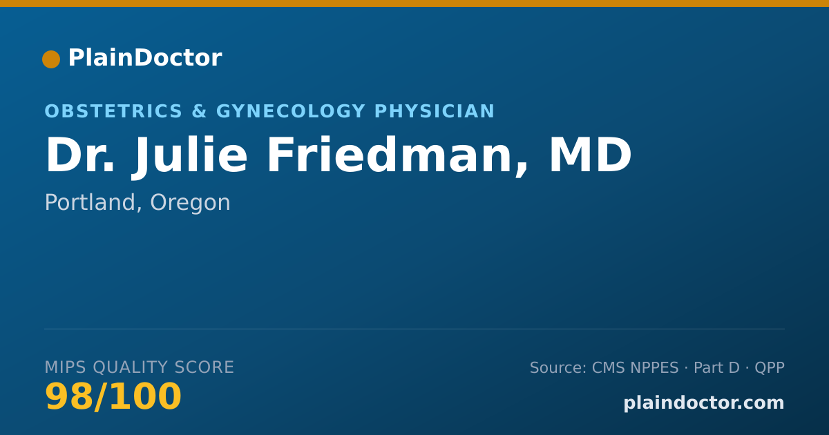 Shareable card for Julie Friedman, MD - Obstetrics & Gynecology Physician, Portland, OR