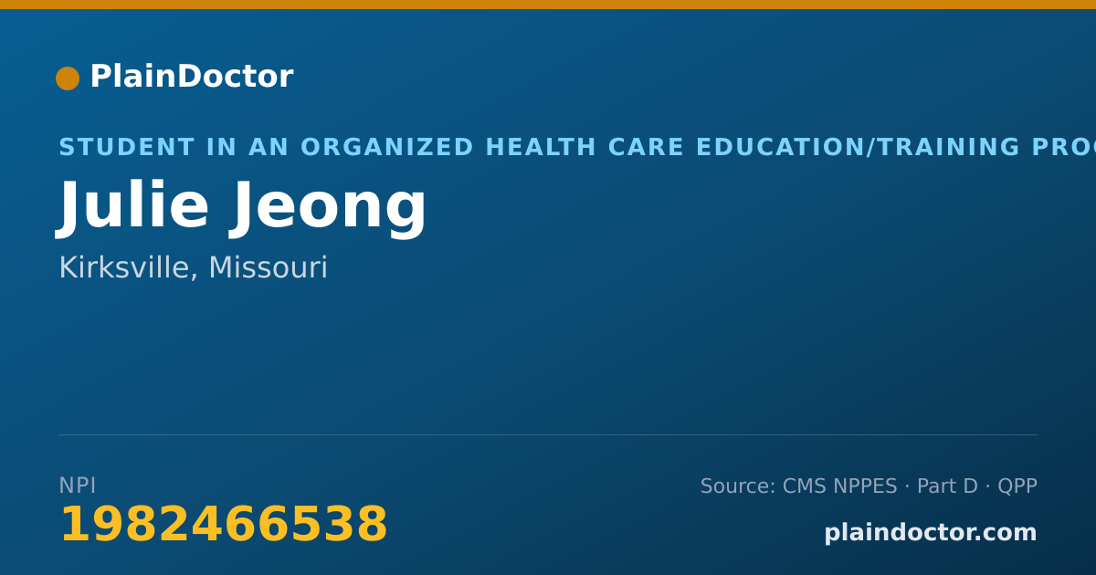 Shareable card for Julie Jeong - Student in an Organized Health Care Education/Training Program, Kirksville, MO