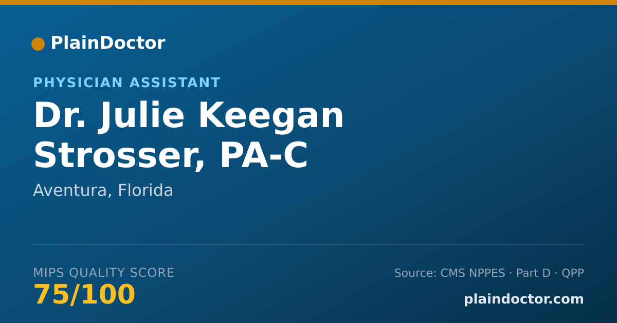 Shareable card for Julie Keegan Strosser, PA-C - Physician Assistant, Aventura, FL