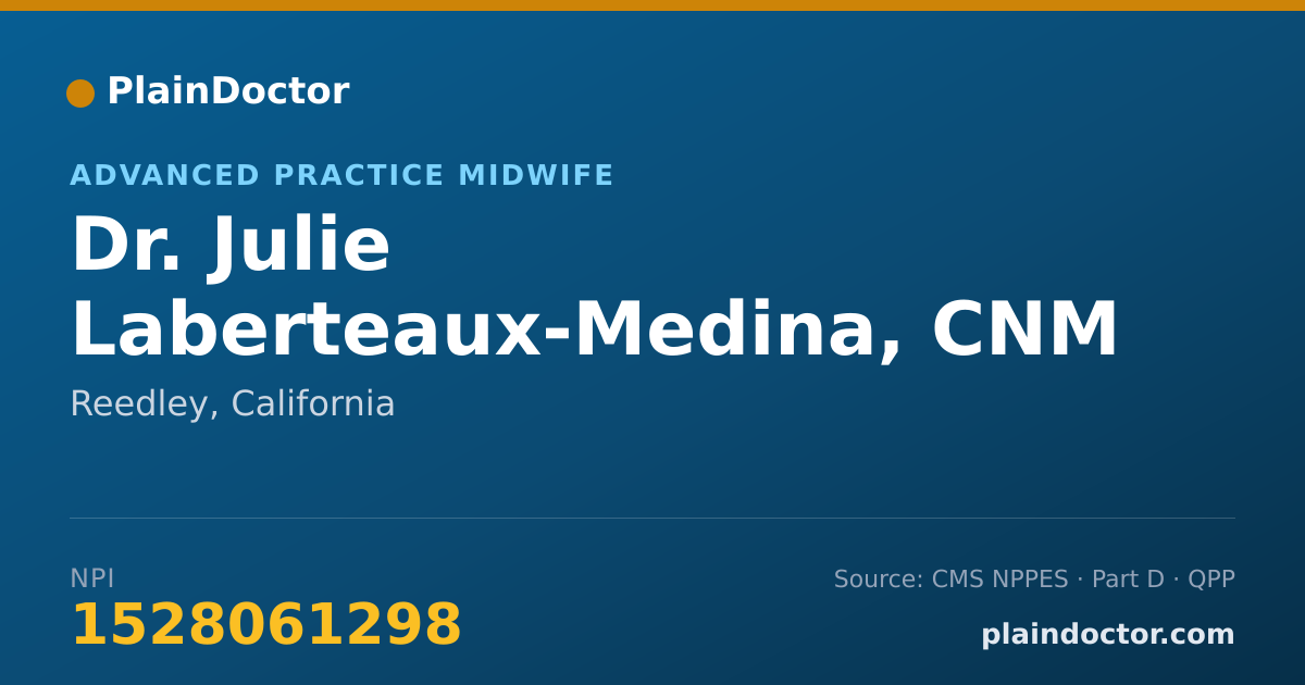 Shareable card for Julie Laberteaux-Medina, CNM - Advanced Practice Midwife, Reedley, CA