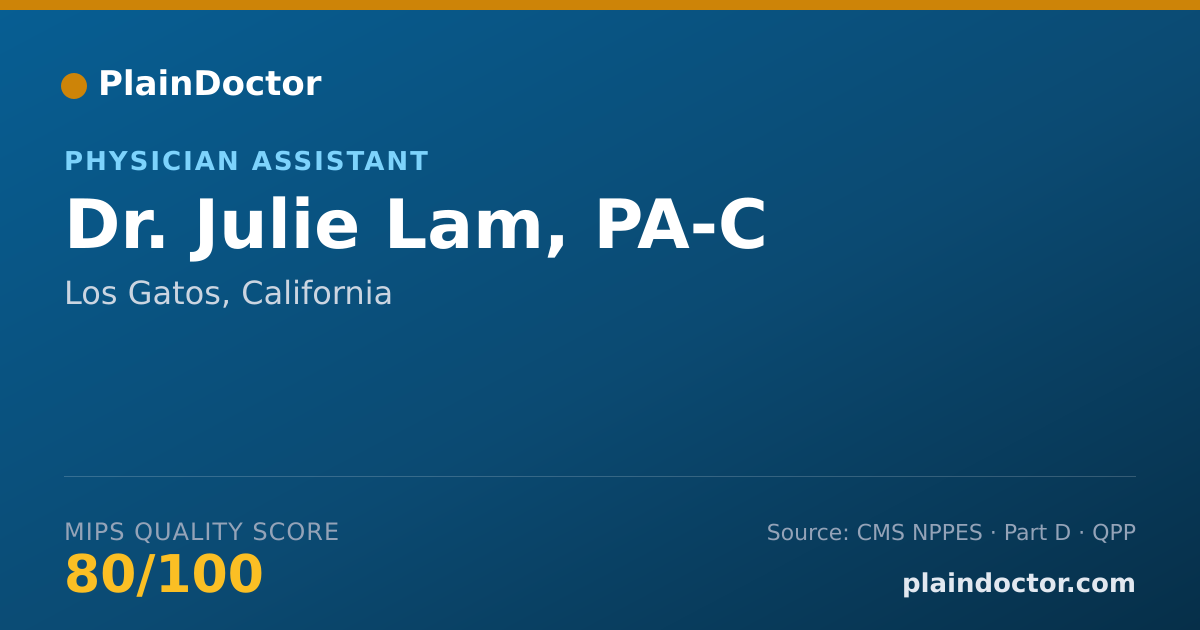 Shareable card for Julie Lam, PA-C - Physician Assistant, Los Gatos, CA
