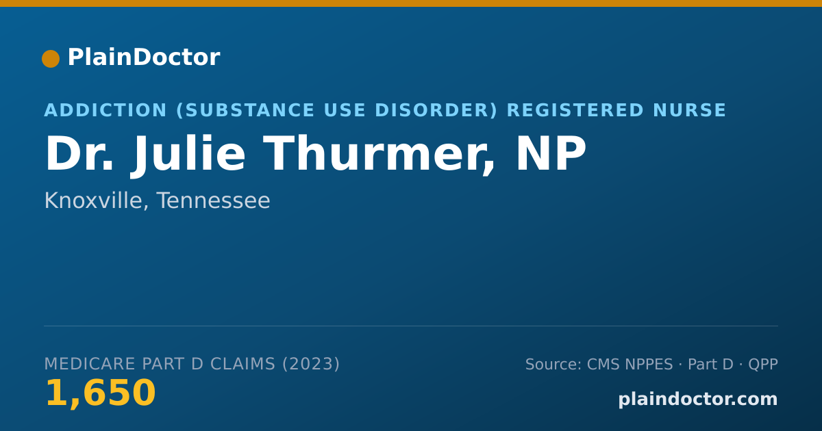 Shareable card for Julie Thurmer, NP - Addiction (Substance Use Disorder) Registered Nurse, Knoxville, TN