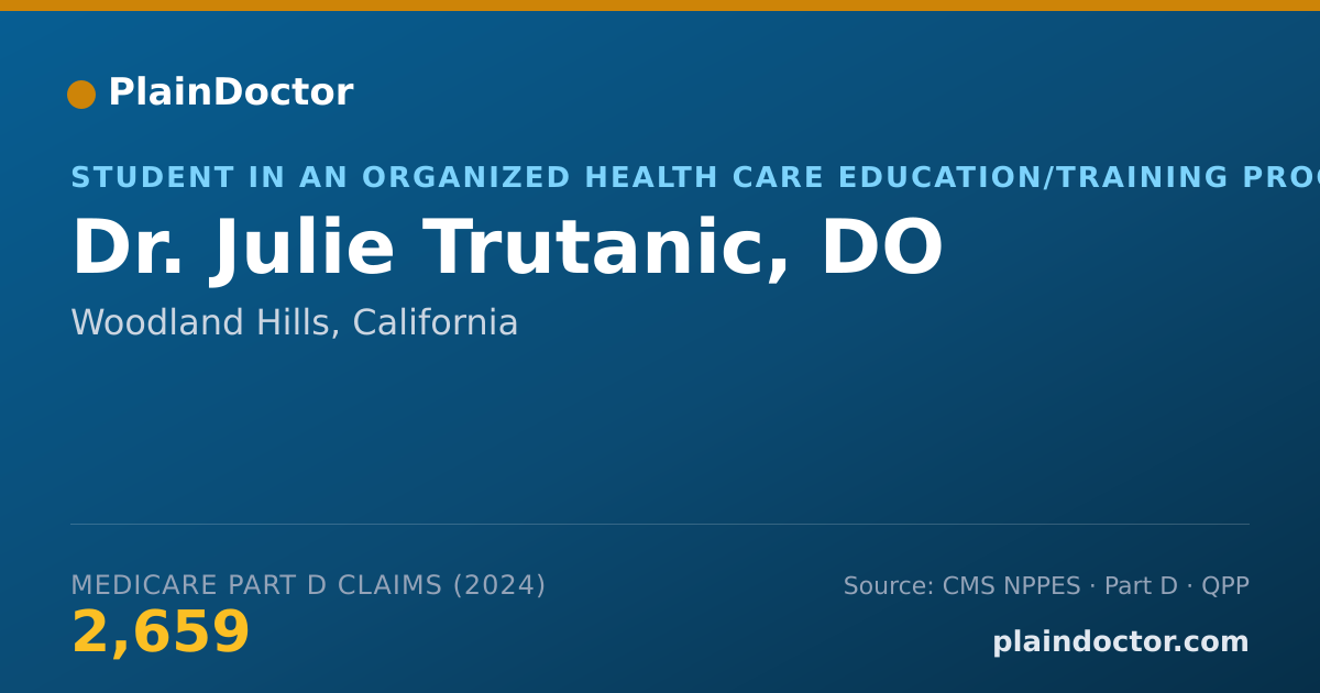 Shareable card for Julie Trutanic, DO - Student in an Organized Health Care Education/Training Program, Woodland Hills, CA