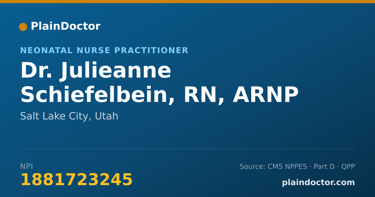 Shareable card for Julieanne Schiefelbein, RN, ARNP - Neonatal Nurse Practitioner, Salt Lake City, UT