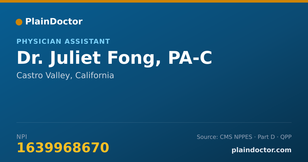 Shareable card for Juliet Fong, PA-C - Physician Assistant, Castro Valley, CA