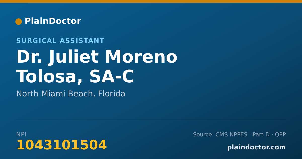 Shareable card for Juliet Moreno Tolosa, SA-C - Surgical Assistant, North Miami Beach, FL