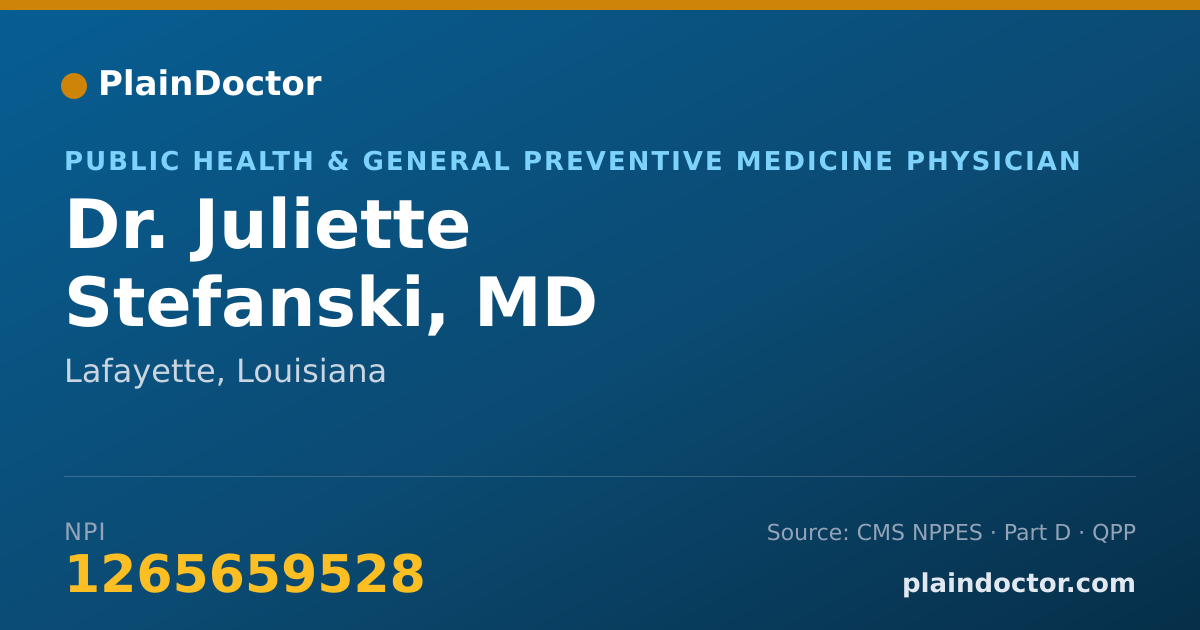 Shareable card for Juliette Stefanski, MD - Public Health & General Preventive Medicine Physician, Lafayette, LA