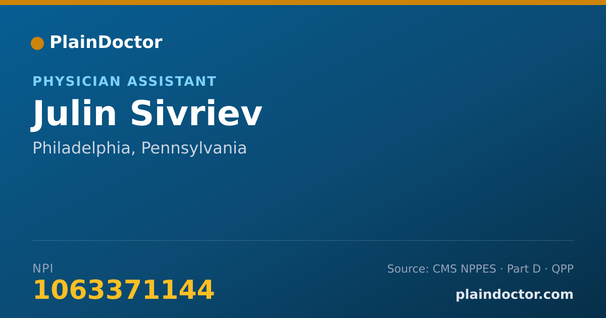 Shareable card for Julin Sivriev - Physician Assistant, Philadelphia, PA
