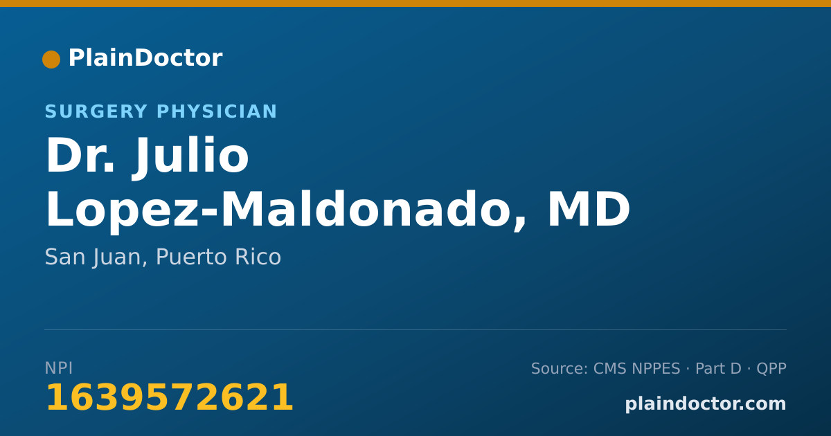 Shareable card for Julio Lopez-Maldonado, MD - Surgery Physician, San Juan, PR