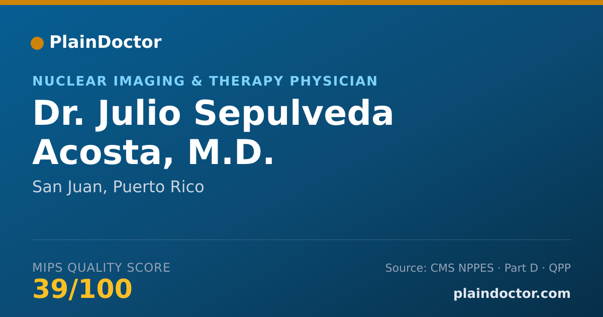 Shareable card for Julio Sepulveda Acosta, M.D. - Nuclear Imaging & Therapy Physician, San Juan, PR