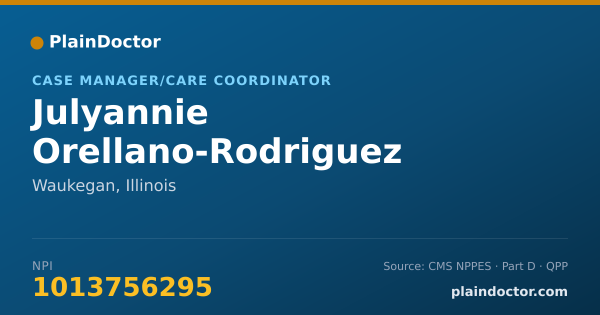 Shareable card for Julyannie Orellano-Rodriguez - Case Manager/Care Coordinator, Waukegan, IL