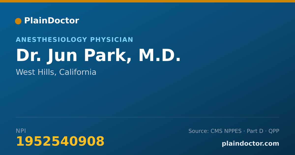 Shareable card for Jun Park, M.D. - Anesthesiology Physician, West Hills, CA