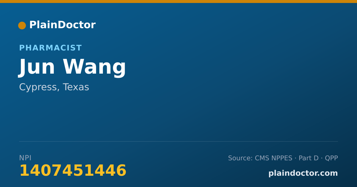 Shareable card for Jun Wang - Pharmacist, Cypress, TX