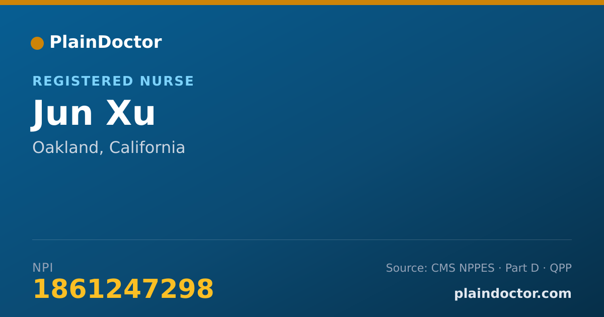 Shareable card for Jun Xu - Registered Nurse, Oakland, CA