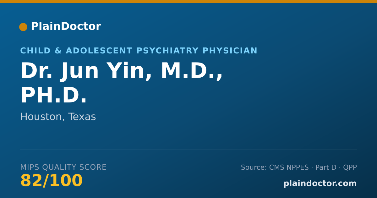 Shareable card for Jun Yin, M.D., PH.D. - Child & Adolescent Psychiatry Physician, Houston, TX