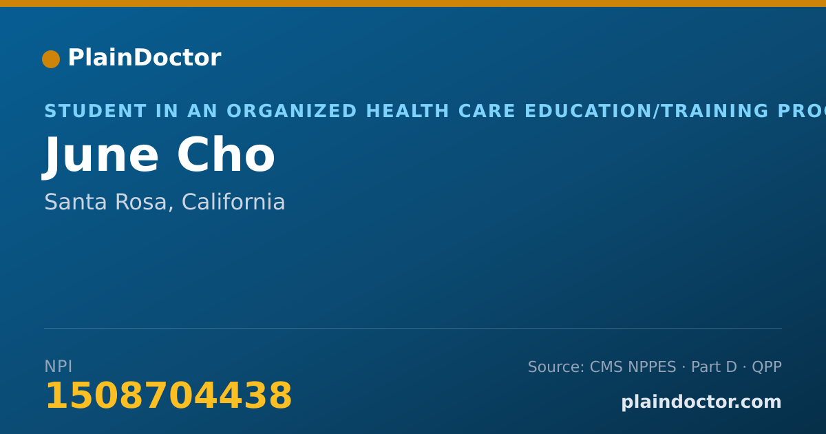 Shareable card for June Cho - Student in an Organized Health Care Education/Training Program, Santa Rosa, CA