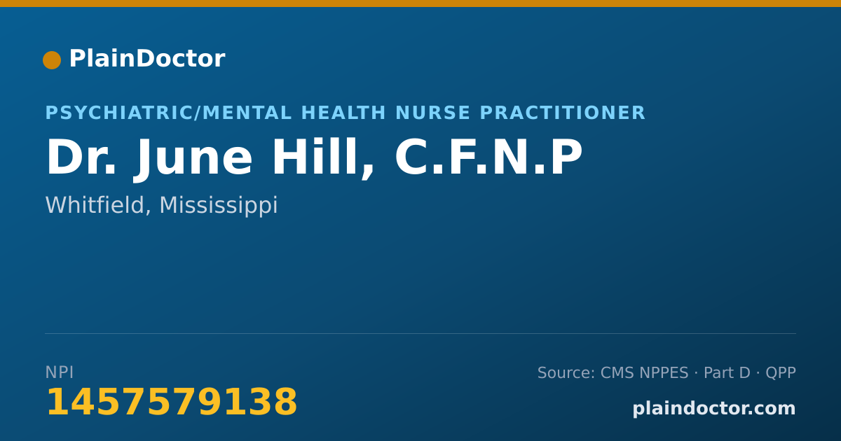 Shareable card for June Hill, C.F.N.P - Psychiatric/Mental Health Nurse Practitioner, Whitfield, MS