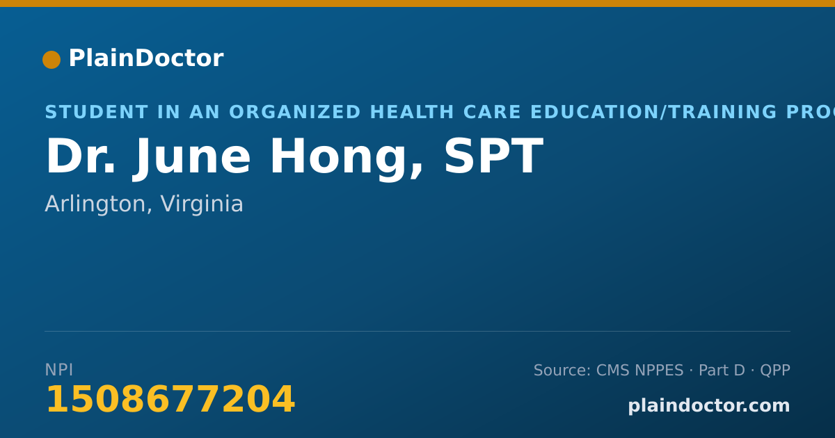Shareable card for June Hong, SPT - Student in an Organized Health Care Education/Training Program, Arlington, VA