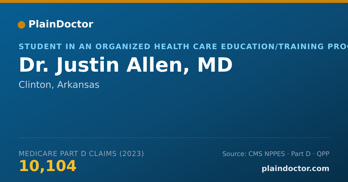 Shareable card for Justin Allen, MD - Student in an Organized Health Care Education/Training Program, Clinton, AR