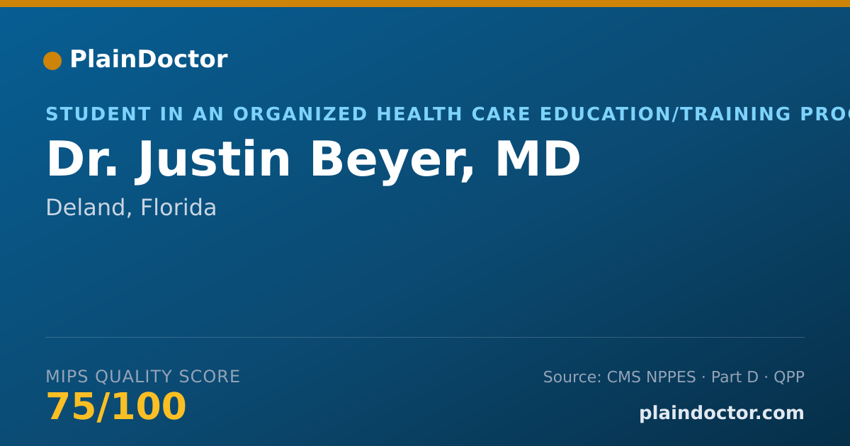 Shareable card for Justin Beyer, MD - Student in an Organized Health Care Education/Training Program, Deland, FL