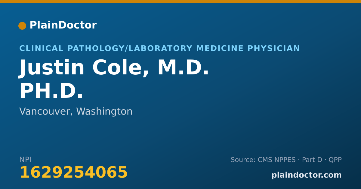 Shareable card for Justin Cole, M.D. PH.D. - Clinical Pathology/Laboratory Medicine Physician, Vancouver, WA