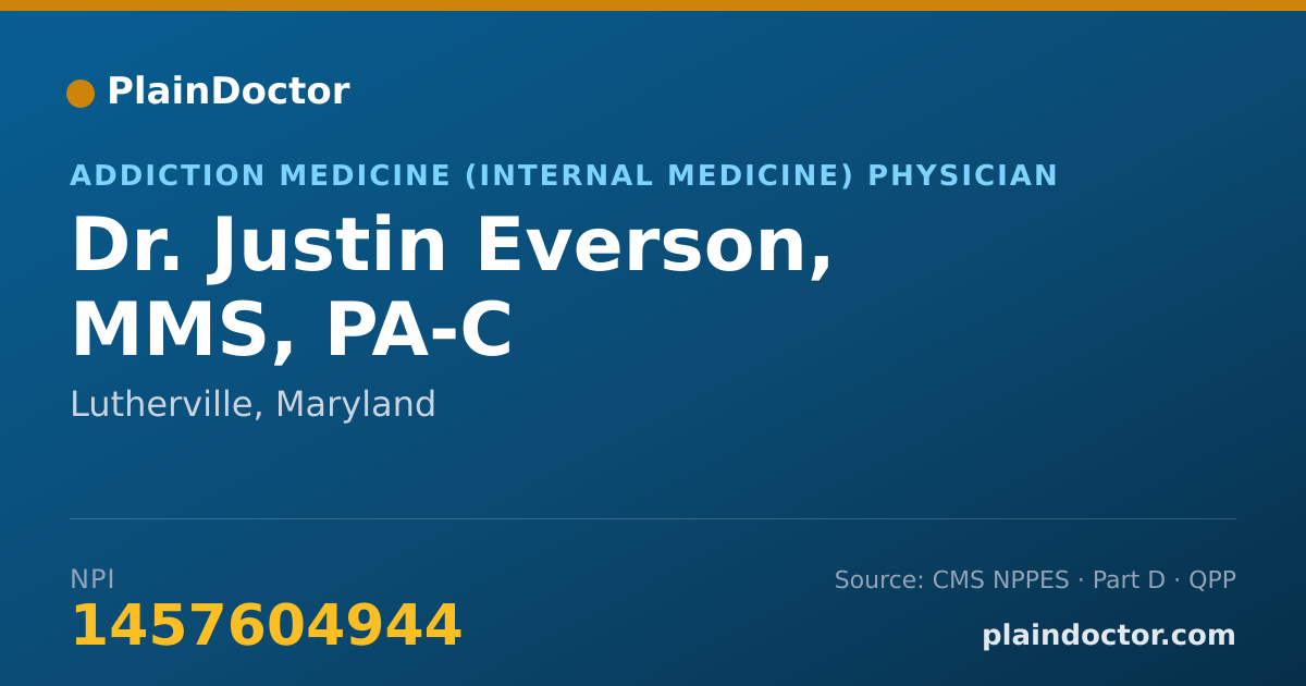 Shareable card for Justin Everson, MMS, PA-C - Addiction Medicine (Internal Medicine) Physician, Lutherville, MD