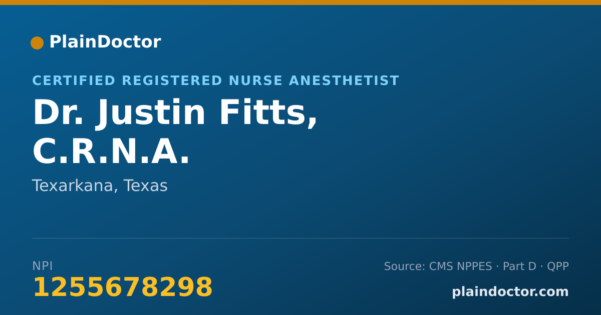 Shareable card for Justin Fitts, C.R.N.A. - Certified Registered Nurse Anesthetist, Texarkana, TX