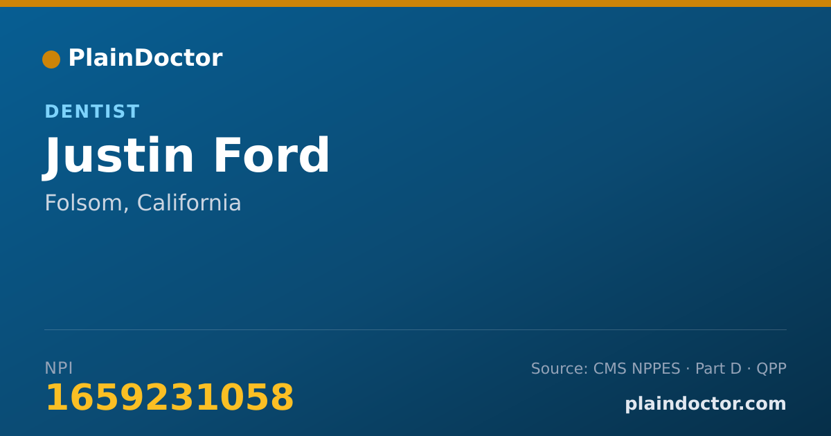 Shareable card for Justin Ford - Dentist, Folsom, CA